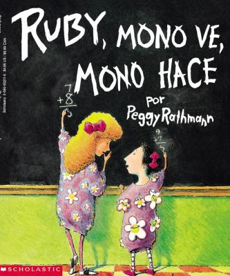 Ruby, Mono Ve Mono Hace [Spanish] 0590502115 Book Cover