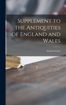 Supplement to the Antiquities of England and Wales 1013624742 Book Cover