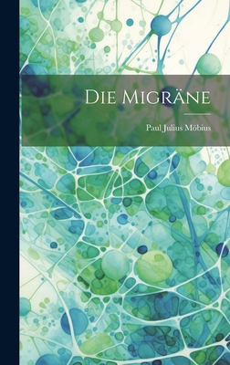 Die Migräne [German] 1020658517 Book Cover