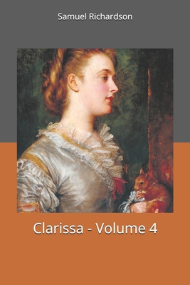 Clarissa - Volume 4 1702305368 Book Cover