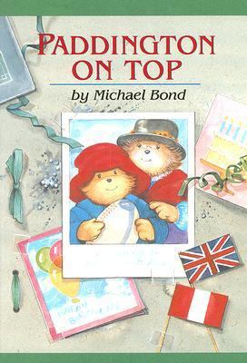 Paddington on Top 0618250727 Book Cover