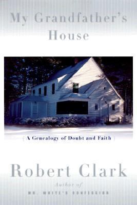 My Grandfather's House: A Genealogy of Doubt an... 0312209320 Book Cover
