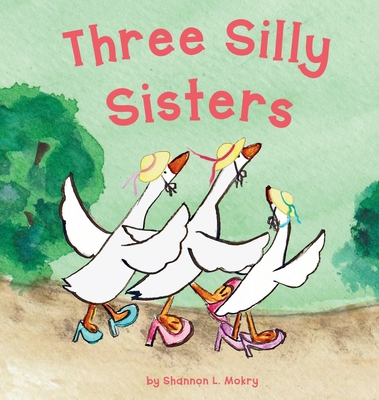 Three Silly Sisters 1951521803 Book Cover