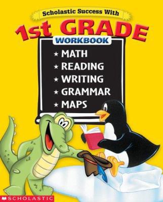 Scholastic Success with 1st Grade Workbook 0439569699 Book Cover