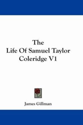 The Life Of Samuel Taylor Coleridge V1 1430480394 Book Cover