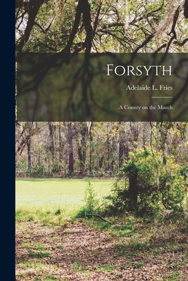 Forsyth: A County on the March 1016744110 Book Cover