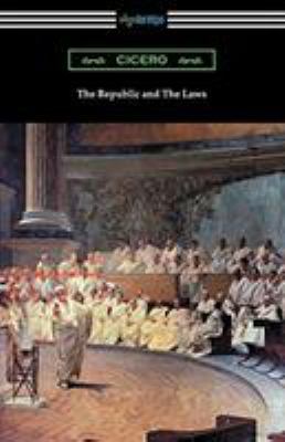 The Republic and The Laws 1420960830 Book Cover