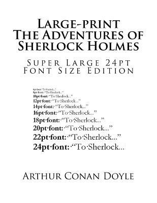 Large-print The Adventures of Sherlock Holmes: ... 1718850050 Book Cover