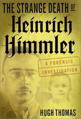 The Strange Death of Heinrich Himmler: A Forens... B000OT4580 Book Cover