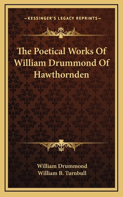 The Poetical Works Of William Drummond Of Hawth... 1163862037 Book Cover