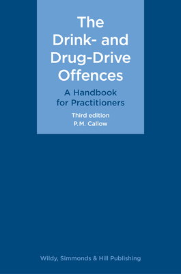 The Drink- and Drug-Drive Offences: A Handbook ... 085490302X Book Cover