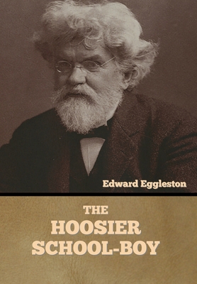 The Hoosier School-boy 1636373895 Book Cover