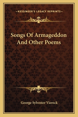 Songs Of Armageddon And Other Poems 1163584851 Book Cover