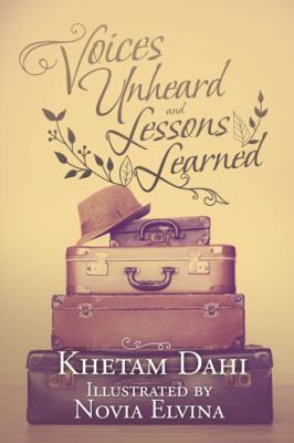 Voices Unheard and Lessons Learned 1728303680 Book Cover