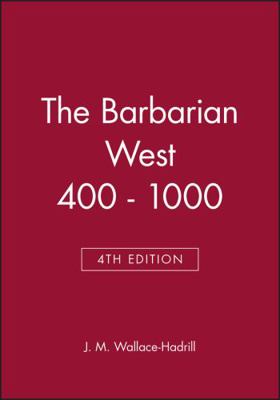 The Barbarian West 400 - 1000 0631202927 Book Cover