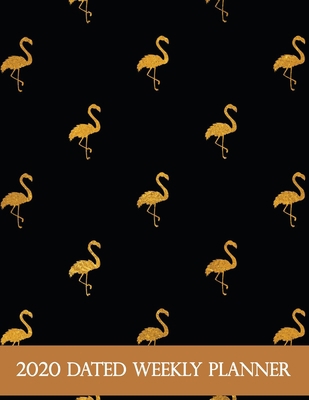 2020 Dated Weekly Planner: Annual Planner, Flam... 1675028613 Book Cover