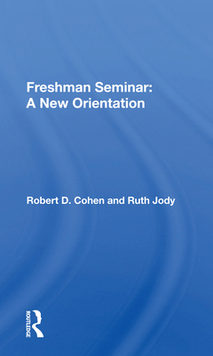 Freshman Seminar: A New Orientation 036717071X Book Cover