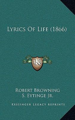 Lyrics Of Life (1866) 1169114504 Book Cover