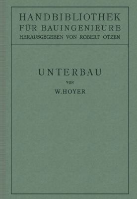 Unterbau: II. Teil Eisenbahnwesen Und Städtebau. [German] 3642985440 Book Cover