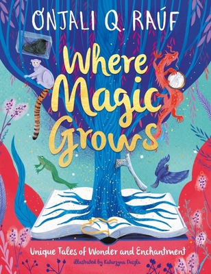 Orion Childrens Books Where Magic Grows Unique ... 1510111069 Book Cover