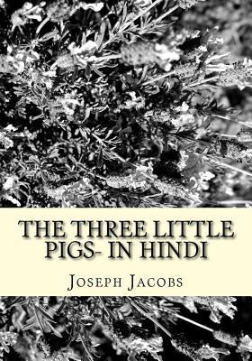 The Three Little Pigs- In Hindi [Hindi] 1523387882 Book Cover