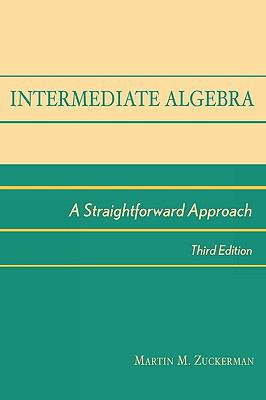 Intermediate Algebra: A Straightforward Approach 0912675845 Book Cover