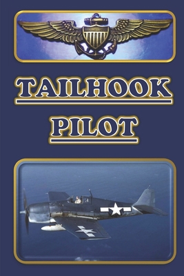 Tailhook Pilot 1092481133 Book Cover