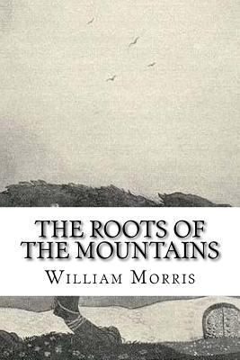 The Roots of the Mountains 1727363272 Book Cover
