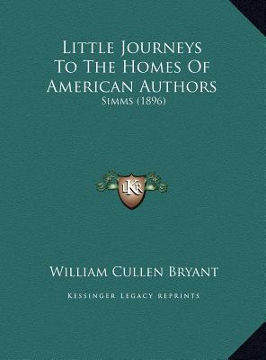 Little Journeys To The Homes Of American Author... 1169464351 Book Cover