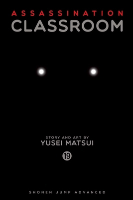 Assassination Classroom, Vol. 19 1421593378 Book Cover