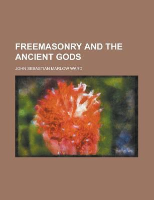 Freemasonry and the Ancient Gods 123690303X Book Cover