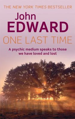 One Last Time: A Psychic Medium Speaks to Those... 0749941405 Book Cover