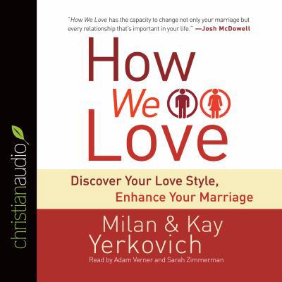 How We Love: Discover Your Love Style, Enhance ... 1633897109 Book Cover
