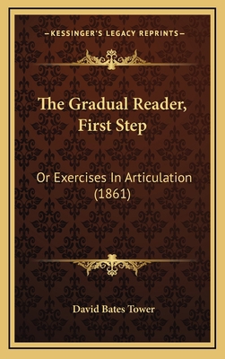 The Gradual Reader, First Step: Or Exercises in... 1165184265 Book Cover