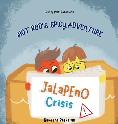 Hot Rod's Spicy Adventure - Jalapeno Crisis: A ... 9334099224 Book Cover