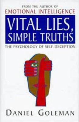 Vital Lies, Simple Truths: The Psychology of Se... 0747534136 Book Cover