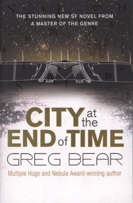 City At The End Of Time 0575081899 Book Cover