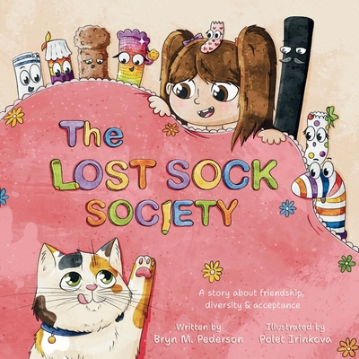 The Lost Sock Society- A story about friendship... 1964114047 Book Cover