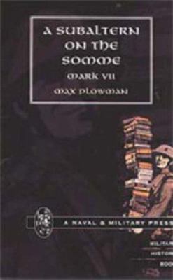 Subaltern on the Somme 1847340725 Book Cover