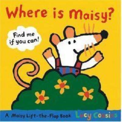 Where Is Maisy? 1406306894 Book Cover