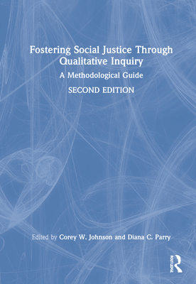 Fostering Social Justice through Qualitative In... 1032106905 Book Cover