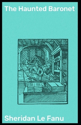The Haunted Baronet: Joseph Sheridan Le Fanu (F... Book Cover