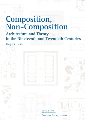 Composition, Non-composition (Essays in Archite... 041564111X Book Cover