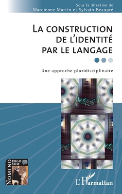 La construction de l'identité par le langage: U... [French] 233641564X Book Cover
