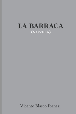La Barraca [Spanish] B084DGFRYF Book Cover