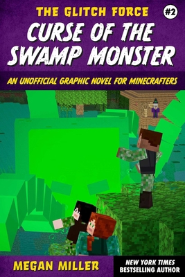 Curse of the Swamp Monster: An Unofficial Graph... 1510774777 Book Cover