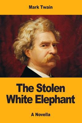The Stolen White Elephant 1547194030 Book Cover