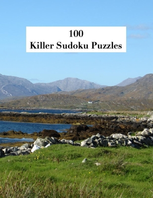 100 Killer Sudoku Puzzles: 128 Pages, 8.5 x 11i... B08WZJK822 Book Cover