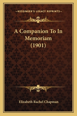 A Companion To In Memoriam (1901) 1166425932 Book Cover