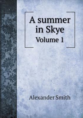 A Summer in Skye Volume 1 5518790430 Book Cover